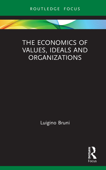 The Economics of Values Ideals and Organizations