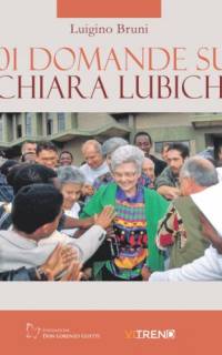 101 domande su Chiara Lubich