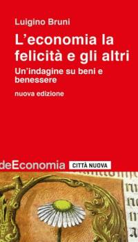 L'economia, la felicità e gli altri, nuova edizione
