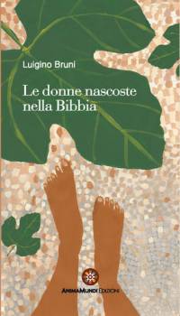 Le donne nascoste nella Bibbia